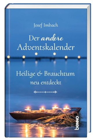 Der andere Adventskalender: Heilige & Brauchtum neu entdeckt