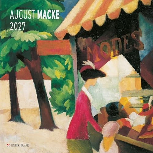 August Macke 2027: Kalender 2027 (Tushita Fine Arts)