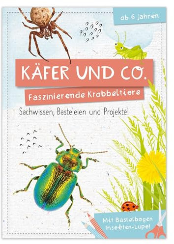 Activity Heft: Käfer und Co.: Faszinierende Krabbeltiere - Sachwissen, Basteleien und Projekte für Kinder ab 6 Jahren