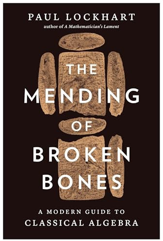 The Mending of Broken Bones: A Modern Guide to Classical Algebra