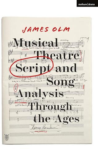 Musical Theatre Script and Song Analysis Through the Ages