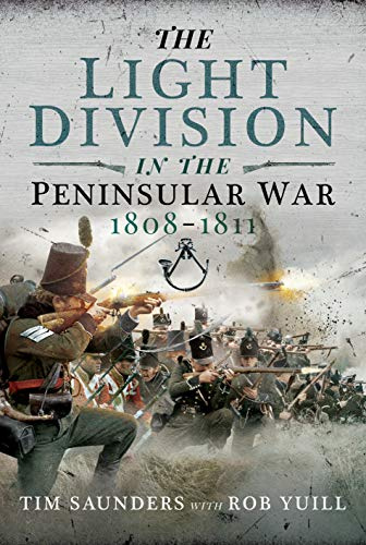 The Light Division in the Peninsular War, 1808-1811 (Psicología/ Psychology)