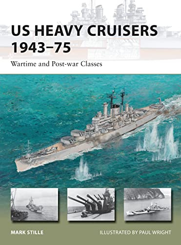 US Heavy Cruisers 1943–75: Wartime and Post-war Classes: 214 (New Vanguard)