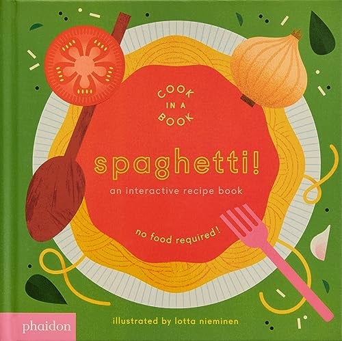 Spaghetti!: An Interactive Recipe Book (2023) Cook In A Book: An Interactive Recipe Book