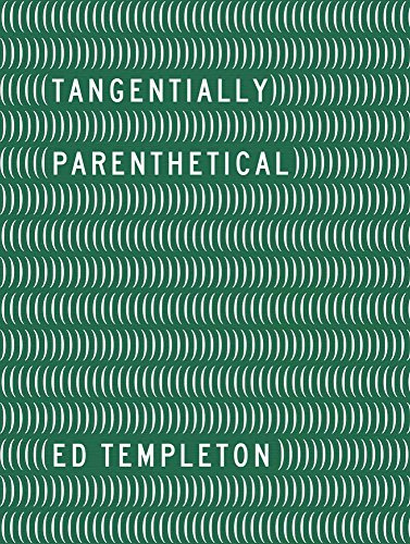 Ed Templeton: Tangentially Parenthetical
