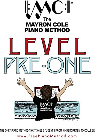 Pre-Level One Textbook: The Mayron Cole Piano Method: 1