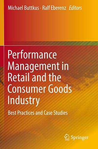 Performance Management in Retail and the Consumer Goods Industry: Best Practices and Case Studies