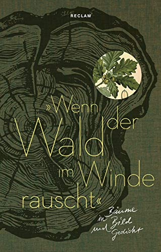 »Wenn der Wald im Winde rauscht«: Bäume in Bild und Gedicht