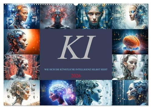 KI - Wie sich die künstliche Intelligenz selbst sieht (Wandkalender 2026 DIN A2 quer), CALVENDO Monatskalender: Einzigartige ästhetische Bilder, ... Ihr Zuhause oder Büro. (CALVENDO Technologie)