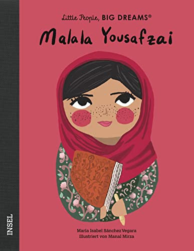 Little People, Big Dreams – Malala Yousafzai: Deutsche Ausgabe | Kinderbuch ab 4 Jahre