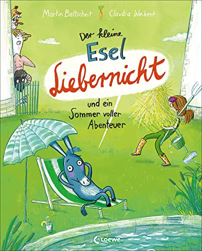 Der kleine Esel Liebernicht und ein Sommer voller Abenteuer (Band 2): Witziges Bilderbuch zum Vorlesen für Kinder ab 4 Jahren