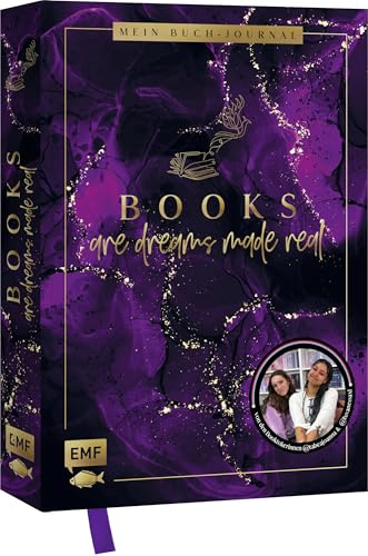 Books are dreams made real – Mein Buch-Journal – von den Booktokerinnen @tabeajoanna und @lxvanessaxl: Für alle #booklover: Lesetagebuch für 100 ... Reading-Trackern, Listen und vielem mehr