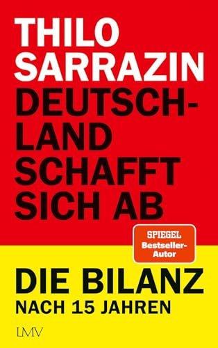 Deutschland schafft sich ab: Die Bilanz nach 15 Jahren