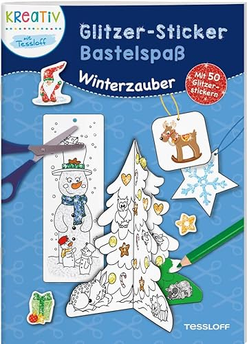 Glitzer-Sticker Bastelspaß. Winterzauber: Winter- und weihnachtlicher Bastelspaß ab 5 Jahren (Spielen & Beschäftigen)