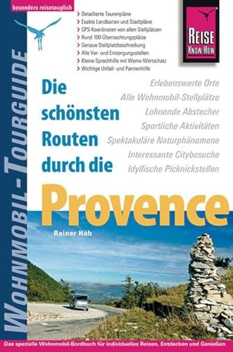 Reise Know-How Wohnmobil-Tourguide Provence: Die schönsten Routen