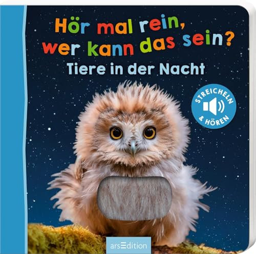Hör mal rein, wer kann das sein? – Tiere in der Nacht: Streicheln und hören | Hochwertiges Pappbilderbuch mit 5 Sounds und Fühlelementen für Kinder ab 18 Monaten (Foto-Streichel-Soundbuch)