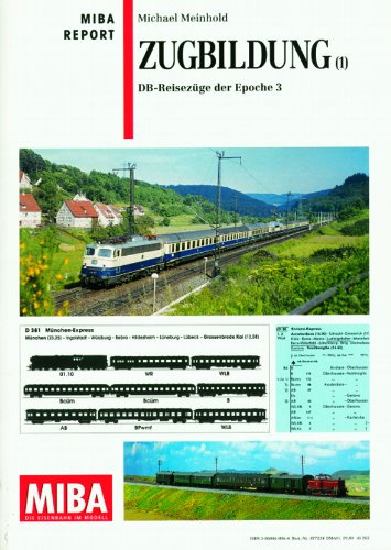Zugbildung 1 - DB-Reisezüge der Epoche 3 - MIBA Report