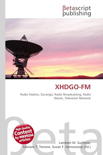 XHDGO-FM: Radio Station, Durango, Radio Broadcasting, Radio Waves, Television Network