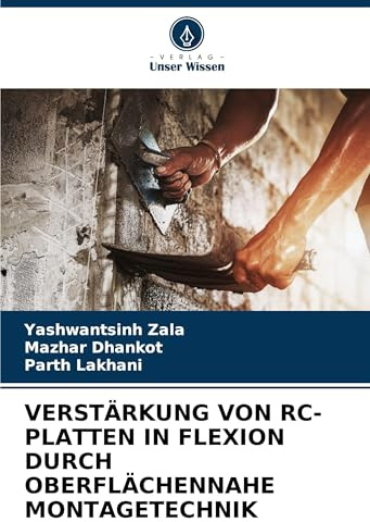 VERSTÄRKUNG VON RC-PLATTEN IN FLEXION DURCH OBERFLÄCHENNAHE MONTAGETECHNIK: DE