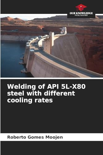 Welding of API 5L-X80 steel with different cooling rates: DE