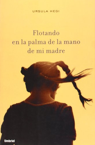 Flotando en la palma de la mano de mi madre
