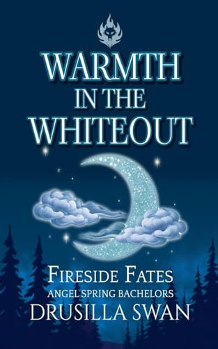 Warmth in the Whiteout (Fireside Fates: Angel Spring Bachelors, Band 2)