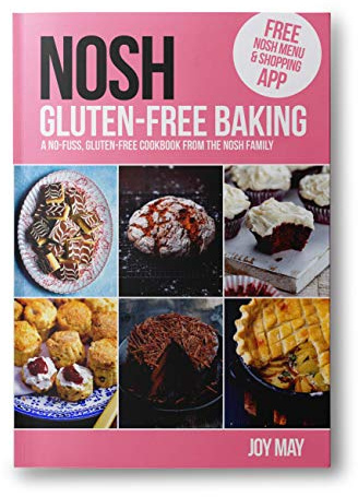 NOSH Gluten-Free Baking: A No-Fuss, Gluten-Free Baking Cookbook. REAL Photos with EVERY Recipe.: Another No Fuss, Gluten-Free Cookbook from the NOSH Family