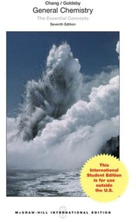General Chemistry: The Essential Concepts (COLLEGE IE OVERRUNS)