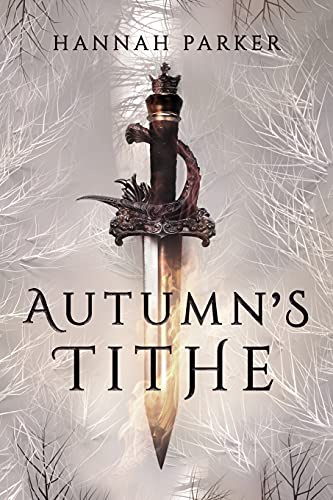 Autumn's Tithe: 1 (The Severed Realms Trilogy)