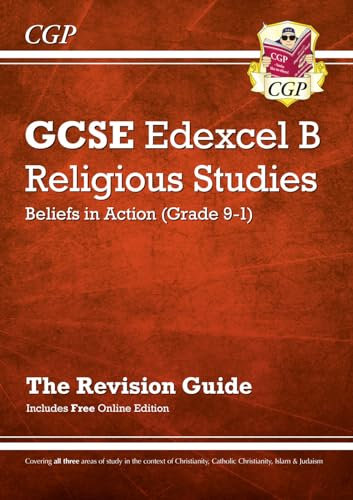 GCSE Religious Studies: Edexcel B Beliefs in Action Revision Guide (with Online Edition): for the 2025 and 2026 exams (CGP GCSE RS)