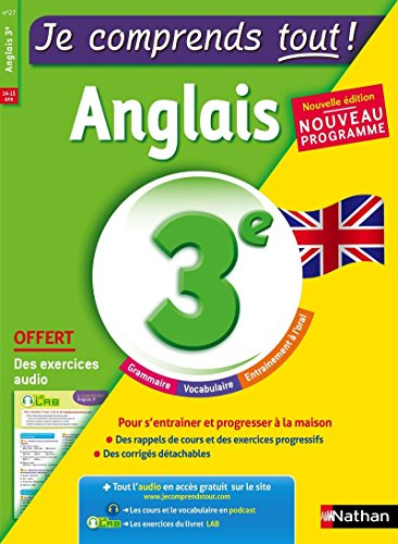 Anglais 3ème - cours + exercices + audio - Je comprends tout - conforme au programme de 3e
