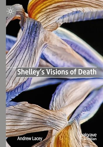 Shelley's Visions of Death