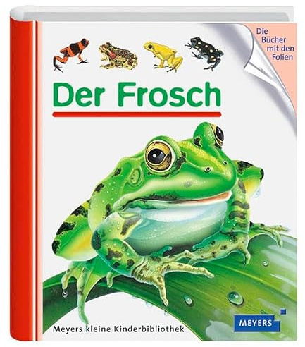 Der Frosch (Meyers kleine Kinderbibliothek)