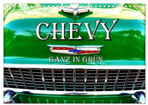 CHEVY - Ganz in Grün (Wandkalender 2026 DIN A4 quer), CALVENDO Monatskalender: Verschiedene Chevrolet-Modelle in Grün in Kuba (CALVENDO Mobilitaet)
