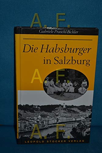 Die Habsburger in Salzburg