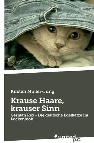 Krause Haare, krauser Sinn: German Rex - Die deutsche Edelkatze im Lockenlook