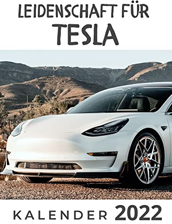 Leidenschaft für Tesla: Kalender 2022
