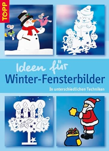 Ideen für Winter-Fensterbilder: In unterschiedlichen Techniken. Eine riesige Fundgrube für die beste Bastelzeit des Jahres!