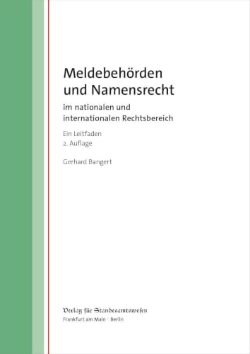 Meldebehörden und Namensrecht: im nationalen und internationalen Rechtsbereich – Ein Leitfaden