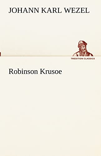 Robinson Krusoe (TREDITION CLASSICS)