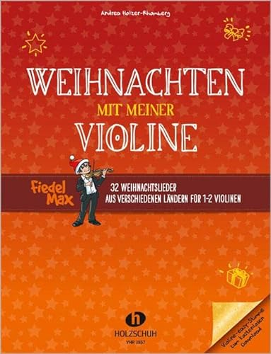 Weihnachten mit meiner Violine: 32 Weihnachtslieder aus verschiedenen Ländern für 1-2 Violinen