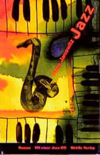 Jazz: Roman. Hrsg. u. Nachw. v. Rolf Rieß. Auf d. CD: Jazz-Aufn. d. 20er Jahre, zus.gest. v. Viktor Rotthaler