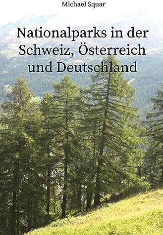 Nationalparks in der Schweiz, Österreich und Deutschland