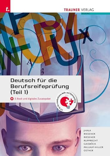 Deutsch für die Berufsreifeprüfung (Teil 1) + digitales Zusatzpaket + E-Book