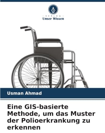 Eine GIS-basierte Methode, um das Muster der Polioerkrankung zu erkennen