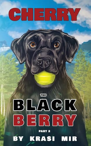 CHERRY THE BLACK BERRY: PART 2