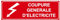 P306 - Coupure générale d'éléctricité - Panneau et Signalétique d'interdiction - Dimensions au choix - Norme ISO 7010