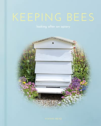 Keeping Bees: Looking After an Apiary (Arcturus Hobby Editions)