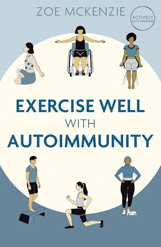 Exercise Well With Autoimmunity