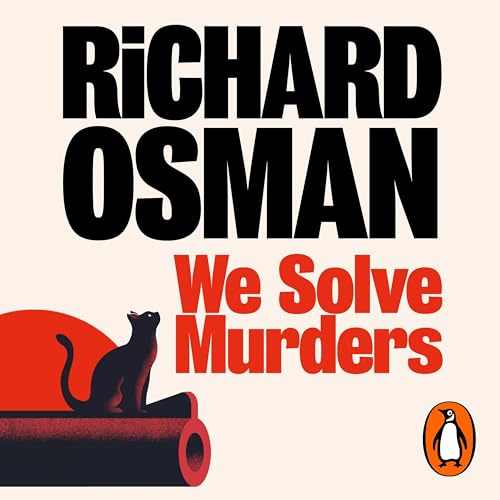 We Solve Murders: The Sunday Times #1 bestselling murder mystery from the author of The Thursday Murder Club